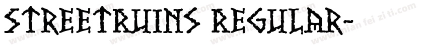 StreetRuins Regular字体转换